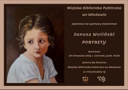 Wystawa malarstwa Janusz Wolińskiego PORTRETY