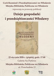 Promocja książki "Dzieje gospodarki i przedsiębiorczości Włodawy"