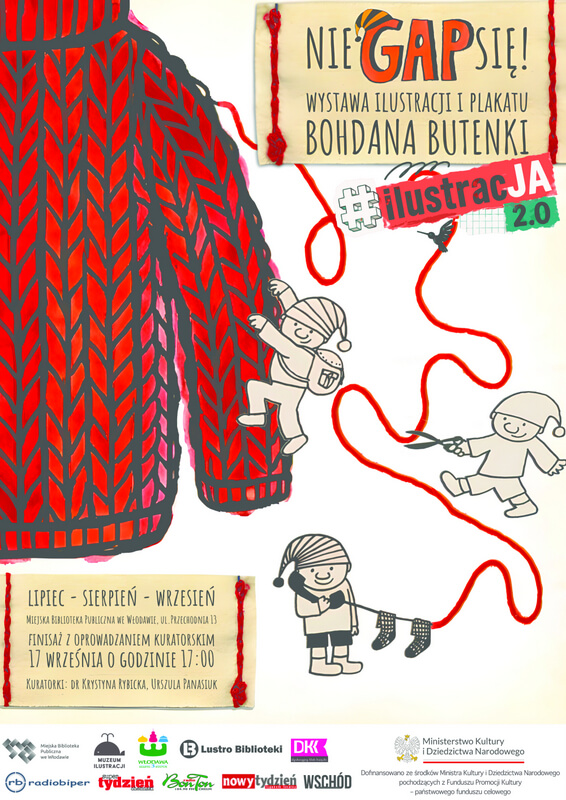 Plakat wystawy ilustracji i plakatu Bohdana Butenki pt. „Nie GAPS się!”. Po lewej stronie znajduje się duży, czerwony sweter, po którym wspina się rysunkowa postać Gapiszona. W tle biegnie czerwona włóczka, którą druga postać przecina nożyczkami, a trzecia rozmawia przez słuchawkę telefoniczną podłączoną do nitki.