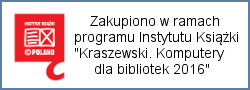 „Kraszewski. Komputery dla bibliotek 2016”